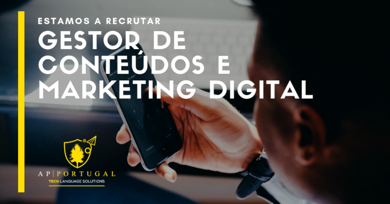 Estamos a recrutar Gestor de Conteúdos e Marketing Digital