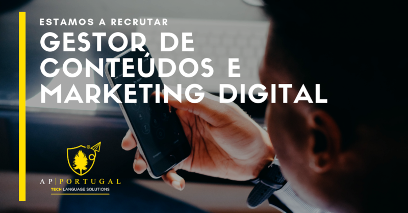 Estamos a recrutar Gestor de Contedos e Marketing Digital