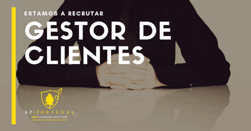 Estamos a recrutar Gestor de Clientes